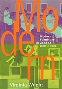 Modern Furniture in Canada: 1920-1970 (Paperback, 2)