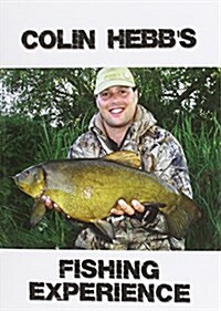 COLIN HEBBS FISHING EXPERIENCE (Hardcover)