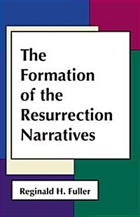 The Formation of Resurrection Narratives (Paperback)