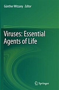 Viruses: Essential Agents of Life (Paperback)