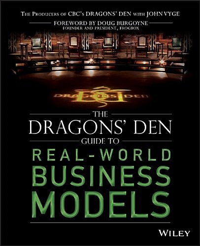 The Dragons Den Guide to Real-World Business Models (Paperback)