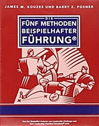 Die funf Methoden beispielhafter Fuhrung (Paperback)