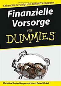 Finanzielle Vorsorge Fur Dummies (Paperback)