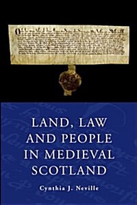 Land Law and People in Medieval Scotland (Paperback)