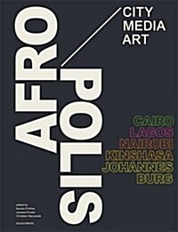 Afropolis : City/Media/Art (Paperback)
