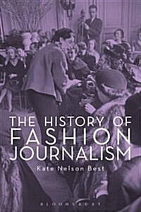 The History of Fashion Journalism (Paperback)