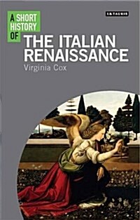 A Short History of the Italian Renaissance (Hardcover)