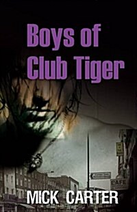 Boys of Club Tiger (Paperback)