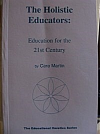 Holistic Educators (Paperback)