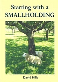 Starting with a Smallholding (Paperback)