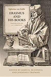 ERASMUS AND HIS BOOKS (Hardcover)