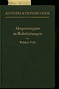 ABSPERRORGANE IN ROHRLEITUNGEN (Hardcover)