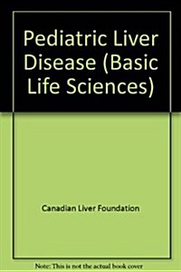 PEDIATRIC LIVER DISEASE (Hardcover)
