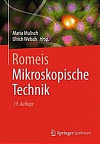 Romeis - Mikroskopische Technik (Hardcover, 19, 19., Uberarb. U)