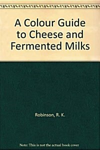 COLOR GUIDE TO CHEESE AMP FERMENTED M (Hardcover)