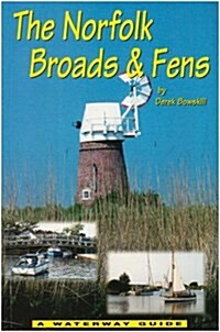 The Norfolk Broads and Fens : A Waterway Guide (Paperback)