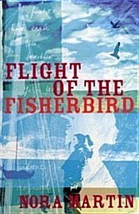 Flight of the Fisherbird (Paperback)