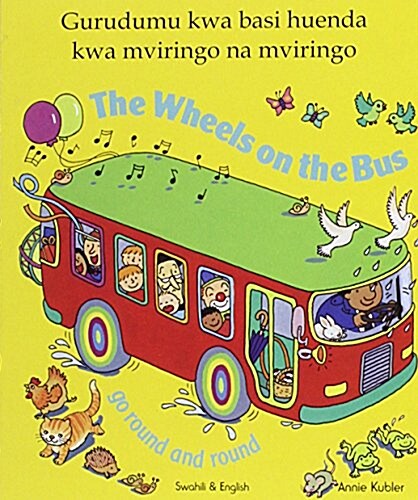 The Wheels on the Bus - Swahili (Paperback)