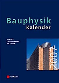 Bauphysik-Kalender : Schwerpunkt - Gesamtenergieeffizienz Von Gebauden (Hardcover, Rev ed)
