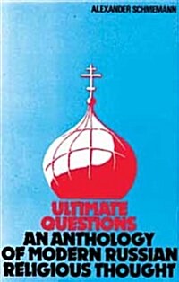 Ultimate Questions : Anthology of Modern Russian Religious Thought (Paperback, New ed of 2 Revised ed)