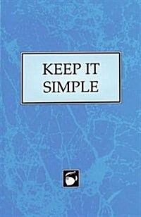 Keep it Simple (Paperback, Institutional ed.)