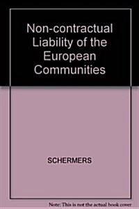 Non-contractual Liability of the European Communities (Hardcover)