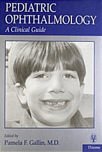 Pediatric Ophthalmology : A Clinical Guide (Hardcover)