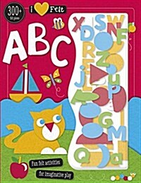 I Love Felt ABC (Paperback)
