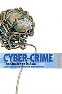 Cyber-Crime: The Challenge in Asia (Paperback)