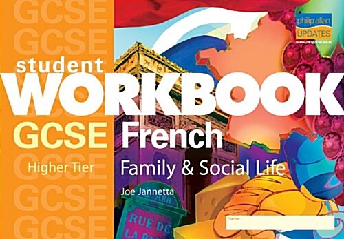 GCSE French : Family and Social Life (Higher) (Paperback)