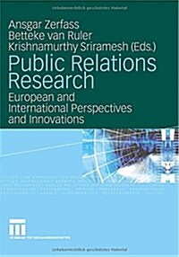 Public Relations Research: European and International Perspectives and Innovations (Paperback, 2008)
