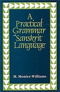 A Practical Grammar of Sanskrit Language (Hardcover)