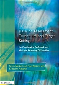 Baseline Assessment Curriculum and Target Setting for Pupils with Profound and Multiple Learning Difficulties (Paperback)