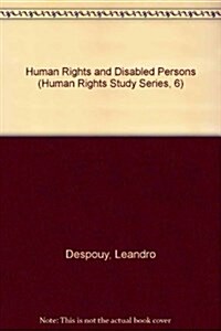 Human Rights and Disabled Persons (Paperback)
