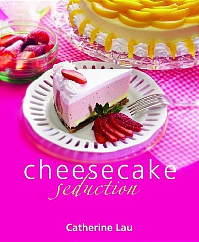 Cheesecake Seduction (Paperback)