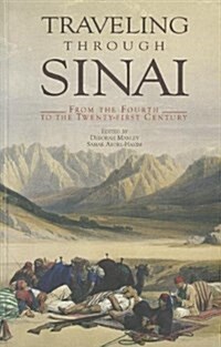 Traveling Through Sinai: From the Fourth to the Twenty-First Century (Paperback)