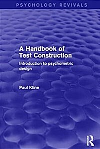 A Handbook of Test Construction : Introduction to Psychometric Design (Hardcover)