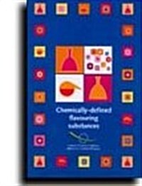 Chemically-defined Flavouring Substances (Hardcover, 4 Rev ed)