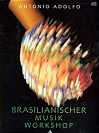 Brasilianischer Musik Workshop: German Language Edition, Book & CD (Paperback)