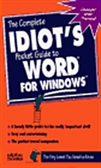 The Complete Idiots Pocket Guide to Word for Windows (Paperback)