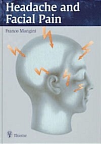 Headache and Facial Pain: . Zus.-Arb.: Franco Mongini 654 Illustrations (Hardcover)