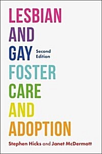 Lesbian and Gay Foster Care and Adoption, Second Edition (Paperback)