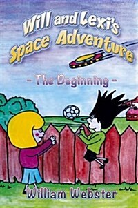 Will and Lexis Space Adventure (Paperback)