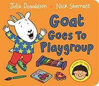 Goat Goes to Playgroup (Board Book, Main Market ed)