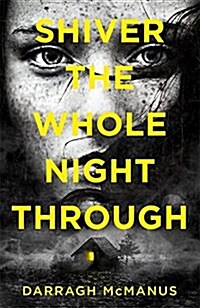 Shiver the Whole Night Through (Paperback)