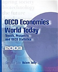 OECD Economies and the World Today : Trends, Prospects and OECD Statistics (Paperback)