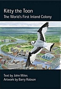 Kitty the Toon : The Worlds First Inland Colony (Hardcover)