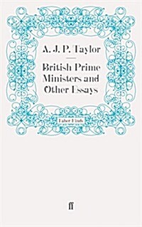 British Prime Ministers and Other Essays (Paperback)
