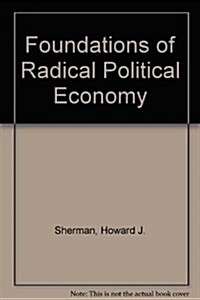 Foundations of Radical Political Economy (Hardcover)