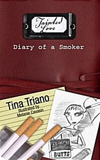 Tainted Love : Diary of a Smoker (Paperback)